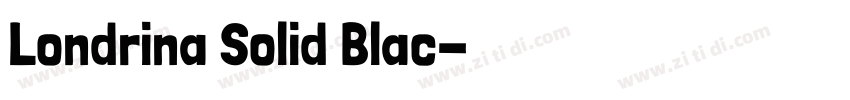 Londrina Solid Blac字体转换